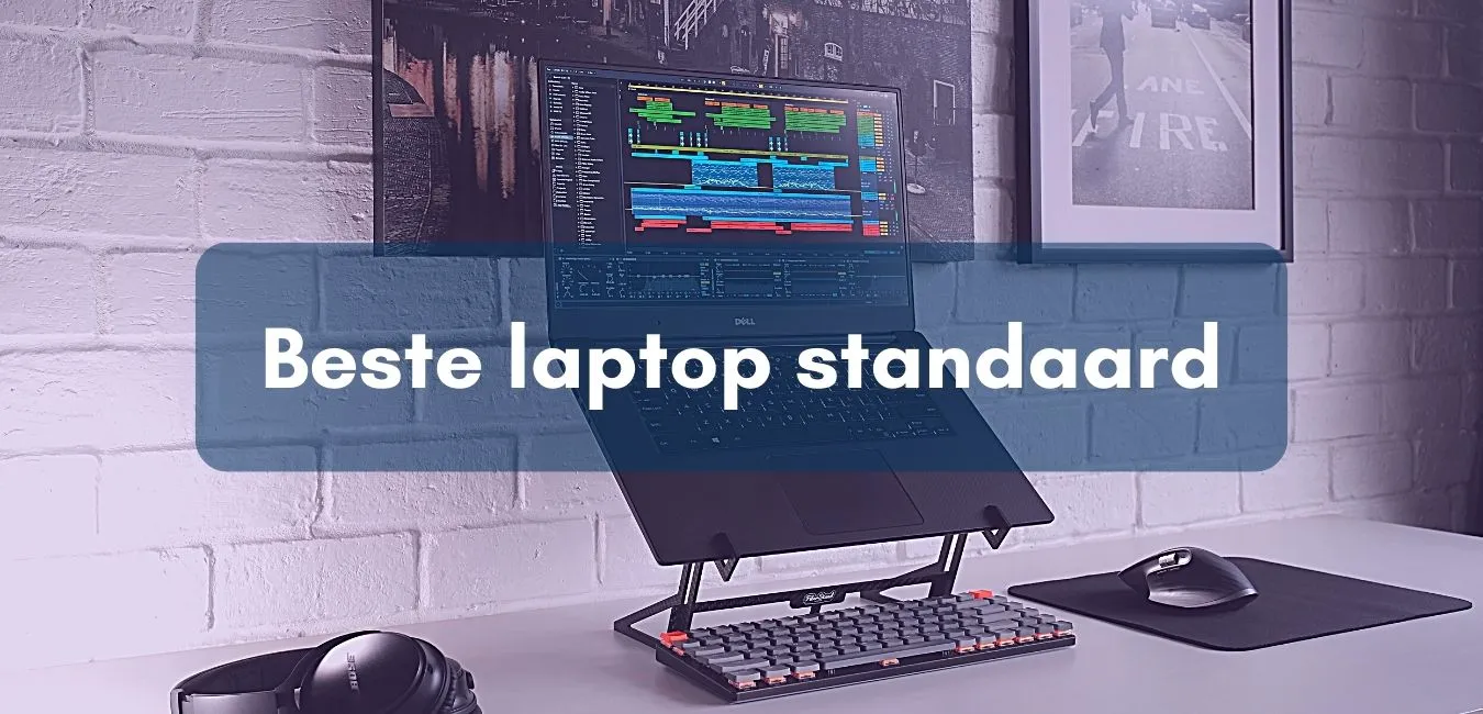 Beste laptop standaard