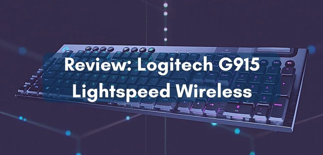 Review Logitech G915 Lightspeed Wireless